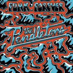 Pendletons - Funk Forever