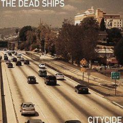 Dead Ships - Citycide