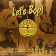 Let's Bop: 40 Rockin - Let's Bop: 40 Rockin Tracks From The Sun Vaults [New Viny