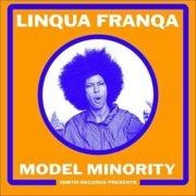 Linqua Franqa - Model Minority