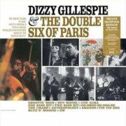 Dizzy Gillespie - Dizzy Gillespie & The Double Six Of Paris