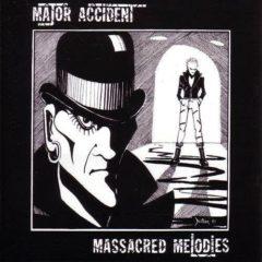 Major Accident - Massacred Melodies