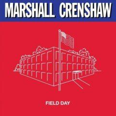 Marshall Crenshaw - Field Day  Bonus Track, 180 Gram,  Expand