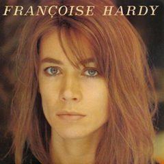 Francoise Hardy - J'Ecoute De La Musique Saoule