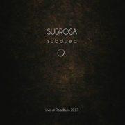 SubRosa - Subdued Live At Roadburn 2017
