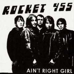 Rocket 455 - Ain't Right Girl / That's All You Get (7 inch Vinyl)