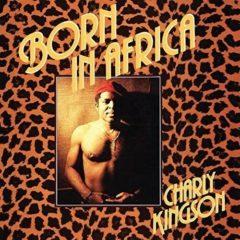 Charly Kingson - Born In Africa