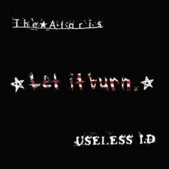 Ataris / Useless Id - Let It Burn