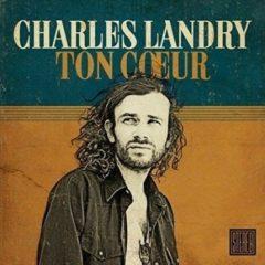 Charles Landry - Ton Coeur