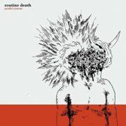 Routine Death - Parallel Universes  Colored Vinyl, 180 Gram