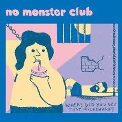 No Monster Club - Where Did You Get That Milkshake (7 inch Vinyl) Extended Play,