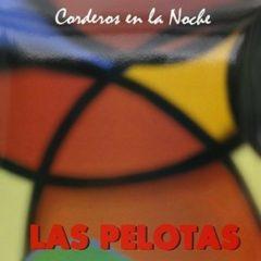 Las Pelotas - Corderos en la Noche  Argentina - Import