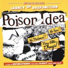 Poison Idea - Legacy Of Disfunction  Explicit