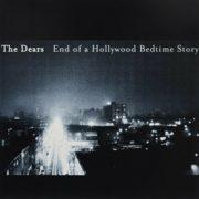 The Dears - End Of A Hollywood Bedtime Story