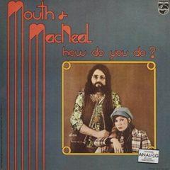 Mouth & MacNeal - How Do You Do