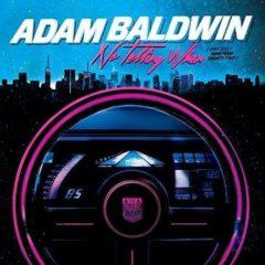 Adam Baldwin - No Telling When