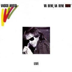 Vasco Rossi - Va Bene Va Bene Cosi: Live