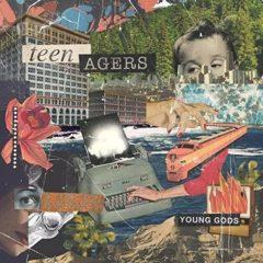 Teen Agers - Young Gods