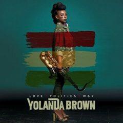 Yolanda Brown - Love Politics War