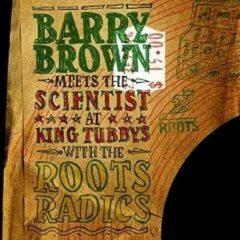 Barry Meets The Scie - At King Tubby's With The Roots Radics