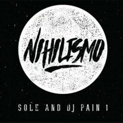 Sole And Dj Pain 1 - Nihilismo