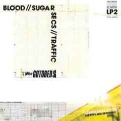 Gotobeds - Blood // Sugar // Secs // Traffic  Digital Download