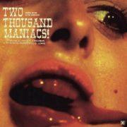 Herschell Gordon Lew - Two Thousand Maniacs!