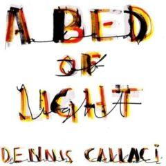 Dennis Callaci - A Bed Of Light