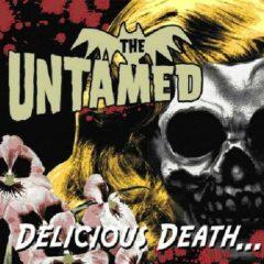 The Untamed, Untamed - Delicious Death