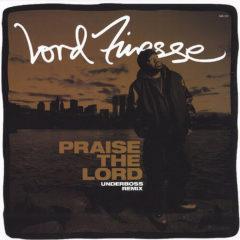 Lord Finesse - Praise the Lord (Underboss Remix)