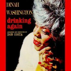 Dinah Washington - Drinking Again