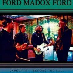 Ford Madox Ford - Expect It