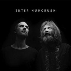 Humcrush - Enter Humcrush