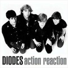 The Diodes - Action / Reaction