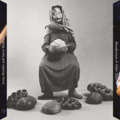 Anna Homler / Steve - Breadwoman & Other Tales