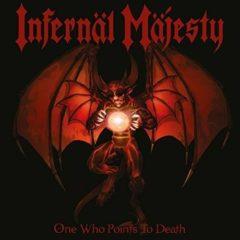 Infernal Majesty - One Who Points To Death (Blood Red Vinyl)  Colo