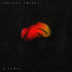 B. Lewis - Strange Things / Instrumental (7 inch Vinyl)