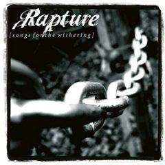 The Rapture - Songs For The Withering