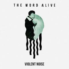 The Word Alive - Violent Noise  Clear Vinyl