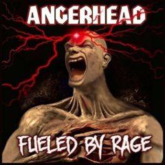 Angerhead - Fuelled By Rage