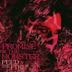 Promise & Monster - Feed the Fire  180 Gram