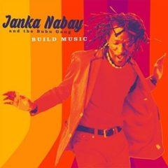 Janka Nabay & Bubu Gang - Build Music