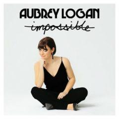 Aubrey Logan - Impossible