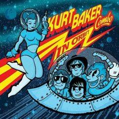 Kurt Baker Combo - In Orbit