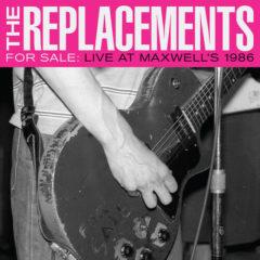 The Replacements - For Sale: Live At Maxwell's 1986  Explicit