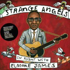 Various Artists - Strange Angels: In Flight with Elmore James  Dig