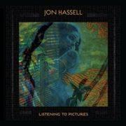 Jon Hassell - Listening To Pictures (pentimento Volume One)  140 G