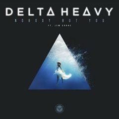 Delta Heavy - Nobody But You (Ft. Jem Cooke)