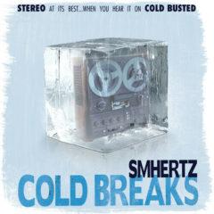 Smhertz - Cold Breaks (7 inch Vinyl)