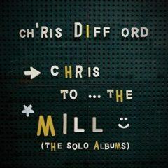 Chris Difford - Chris To The Mill (Solo Albums Box Set)